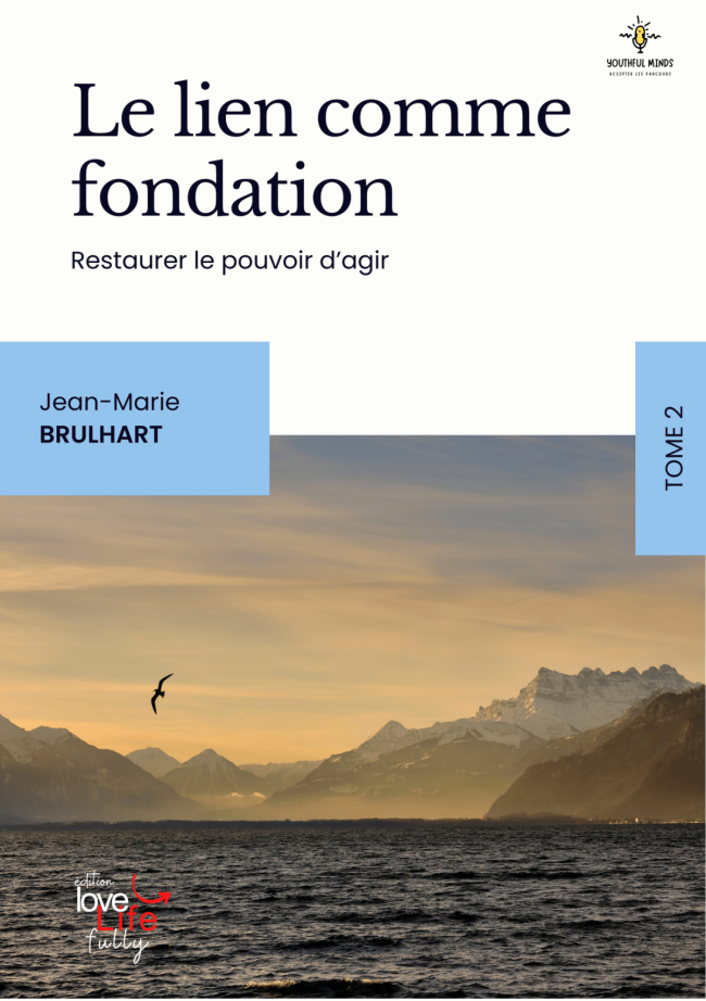 Tome 2 : Le lien comme fondation